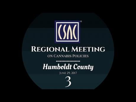 CSAC’s Regional Meeting in Humboldt County on Cannabis – Part 3: Environmental Considerations