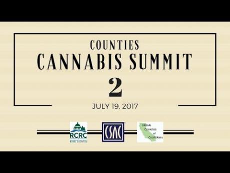 Part 2: Cultivation & Environmental Considerations Breakout Session – Counties Cannabis Summit