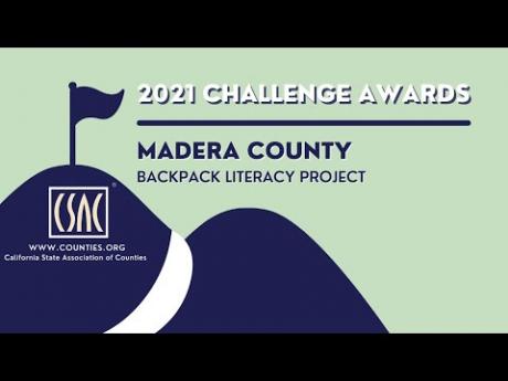 2021 CSAC Challenge Awards: Madera County’s Backpack Literacy Project