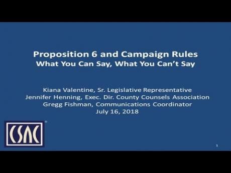CSAC Webinar – Proposition 6 and Campaign Rules: What You Can Say, What You Can’t Say