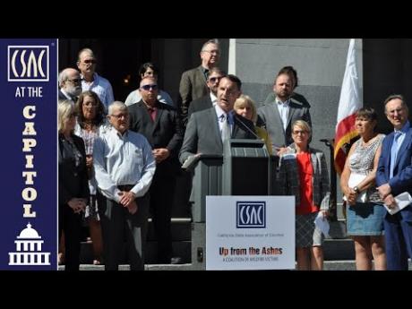 CSAC Press Conference: Supervisors & Survivors in Support of Wildfire Legislation AB 1054