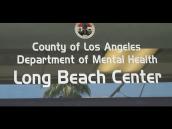 Los Angeles County – Care Clinic Innovation: Long Beach Mental Health