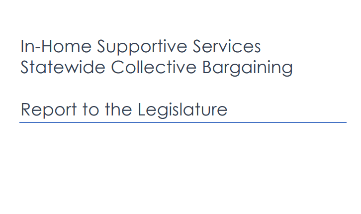 In-Home Supportive Services Statewide Collective Bargaining report screenshot